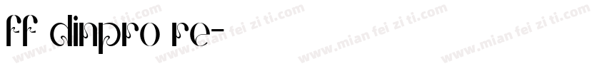 ff dinpro re字体转换